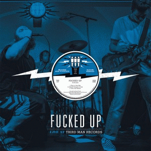 Fucked Up : Live at Third Man Records